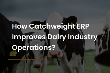 Catchweight ERP For Dairy Industry Image