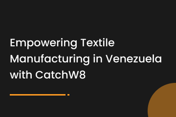 Empowering Textile Manufacturing in Venezuela with CatchW8 - Image