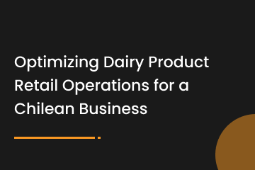 Optimizing Dairy Product Retail Operations for a Chilean Business - Image